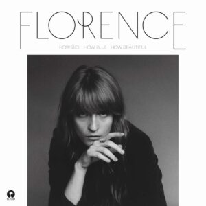 Florence + The Machine – How Big, How Blue, How Beautiful | 2xLP 180g Black Vinyl
